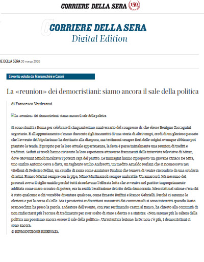 Rassegna stampa, Corriere della Sera: La «reunion» dei democristiani: siamo ancora il sale della politica