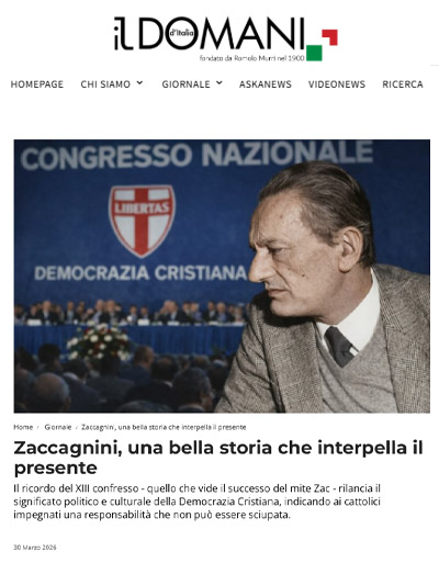 Rassegna stampa, Il domani d’Italia: Zaccagnini, una bella storia che interpella il presente
